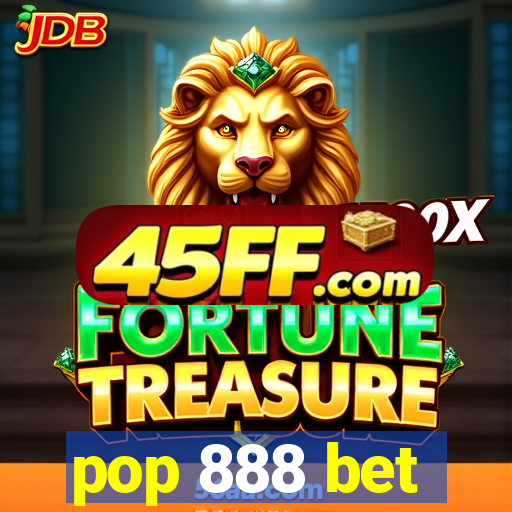pop 888 bet